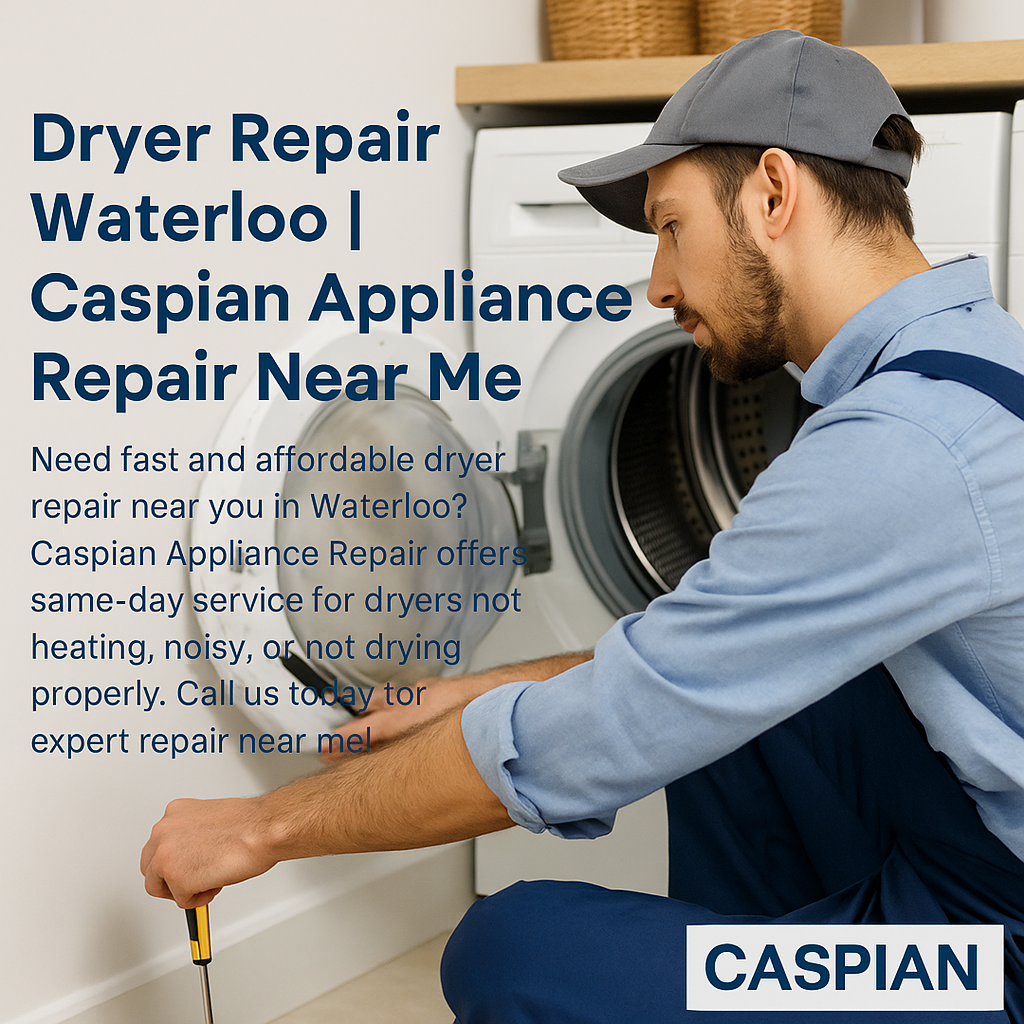 Dryer repair service technician fixing dryer in Waterloo - Caspian Appliance Repair Near Me